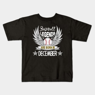 Baseball Legends Are Born In December Kids T-Shirt